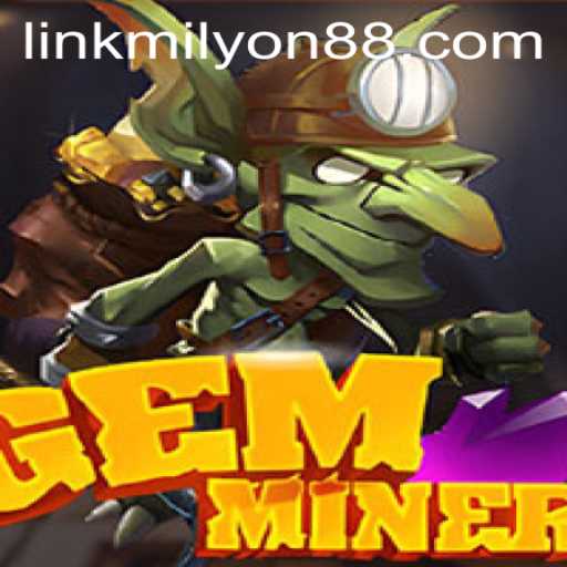 GemMiner: Unearthing Adventures in the World of Milyon88
