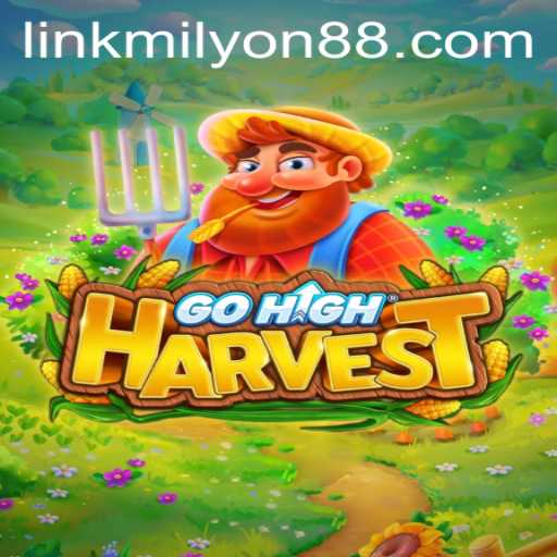 Discovering the Magic of GoHighHarvest and Milyon88